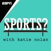 Sports? with Katie Nolan artwork