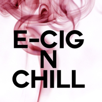 E-CIG N CHILL - A Fashionable Talkshow podcast
