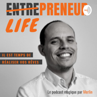 Lifepreneur - Il est temps de réaliser vos rêves podcast