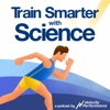 Train Smarter with Science Podcast artwork