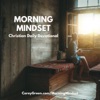 Morning Mindset Christian Daily Devotional Bible study and prayer artwork