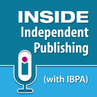 Inside Independent Publishing (with IBPA) podcast
