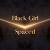 Black Girl Spaced artwork