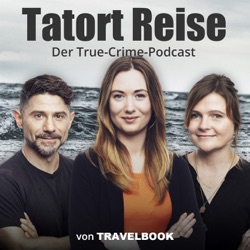 Vorschau: Was kommt demnächst bei „Tatort Reise“?