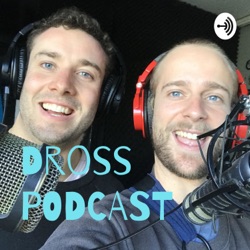 Dross PODCAST