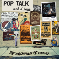 Pop Talk and Aliens - The William Cleere Podcast podcast