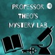 Professor Theo's Mystery Lab