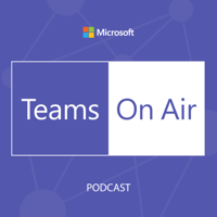 Teams On Air podcast