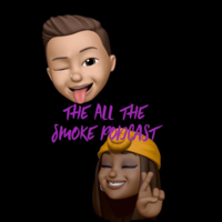 All The Smoke podcast