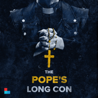 The Pope's Long Con podcast