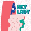 Hey Lady artwork