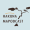 Hakuna Mapodcast