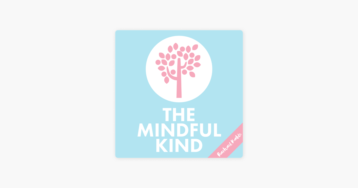 ‎The Mindful Kind on Apple Podcasts