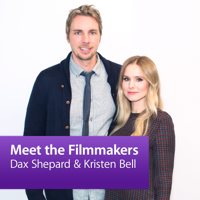 Dax Shepard and Kristen Bell: Meet the Filmmakers podcast