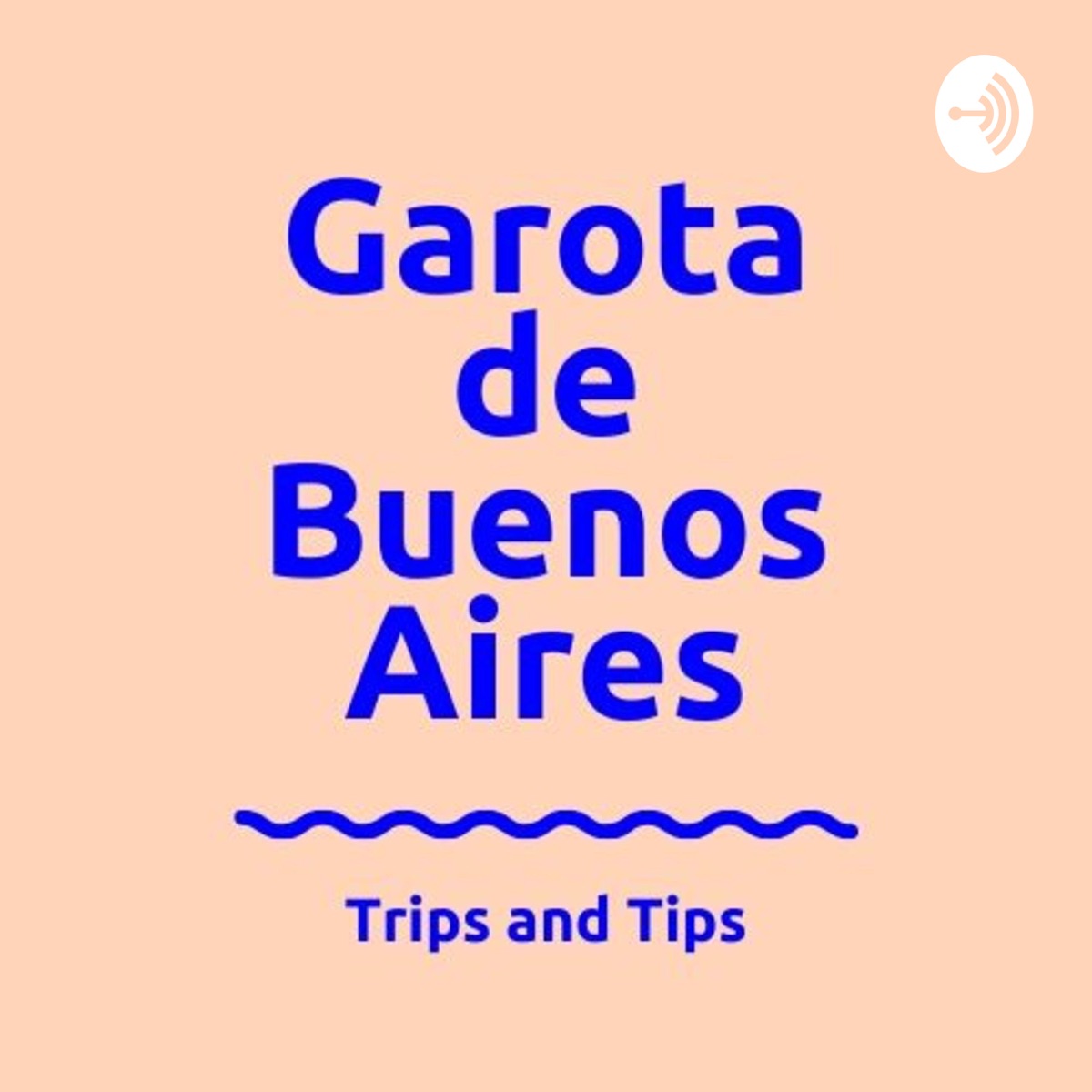 Garota de Buenos Aires – Podcast – Podtail