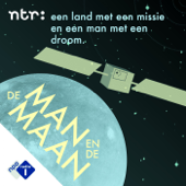 De Man en de Maan - NPO Radio 1 / NTR