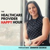 Healthcare Provider Happy Hour Podcast artwork