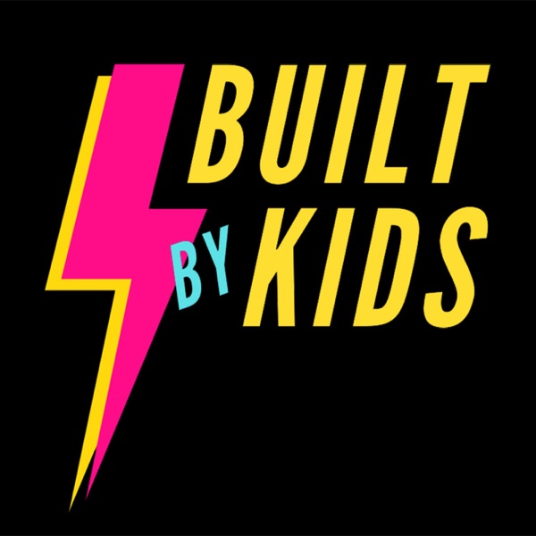Built by Kids