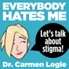 Everybody Hates Me: Let's Talk About Stigma  artwork