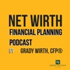 Net Wirth Financial Planning Podcast artwork