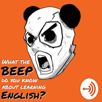 What the 'Beep' do you know about learning English? podcast