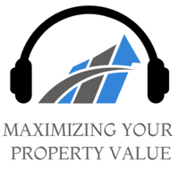Maximizing Your Property Value podcast