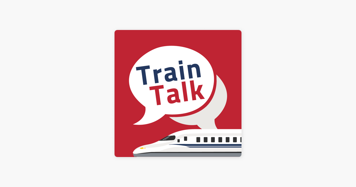 ‎Train Talk Podcast on Apple Podcasts