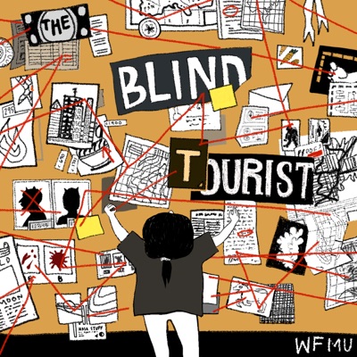 The Blind Tourist with Adriene | WFMU The Blind Tourist with Adriene | WFMU
