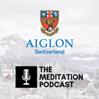 Aiglon Meditation Podcast podcast