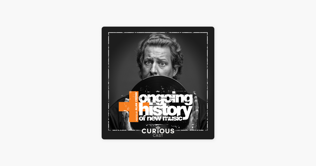 Ongoing History Of New Music On Apple Podcasts