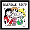 Riverdale Recap | KowSkiCast artwork