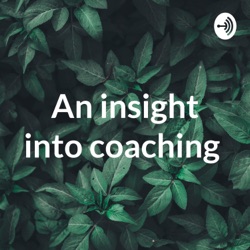 An insight into coaching 