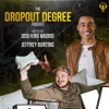 The Dropout Degree with Josh King Madrid artwork