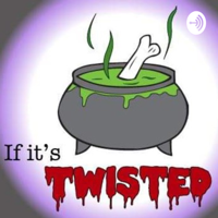 If it's Twisted podcast