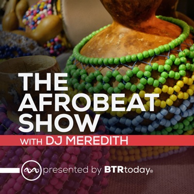 The Afrobeat Show The Afrobeat Show