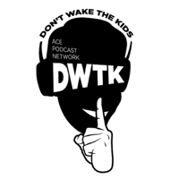 Don't Wake The Kids podcast