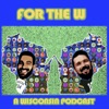 For The W: A Wisconsin Sports Podcast artwork
