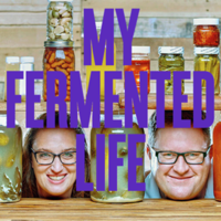 My Fermented Life podcast