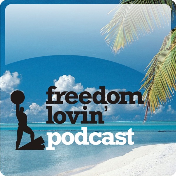 The Freedom Lovin' Podcast