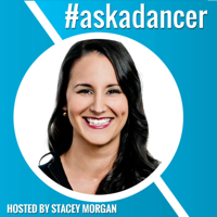 Ask a Dancer Podcast podcast