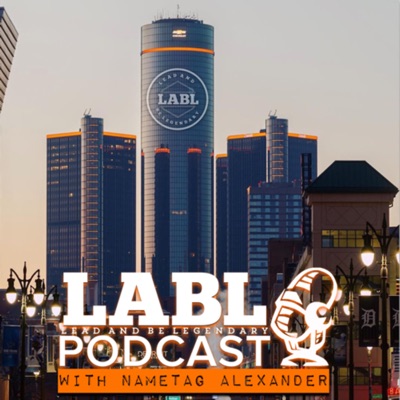 LABL Podcast (with Nametag Alexander) LABL Podcast (with Nametag Alexander)
