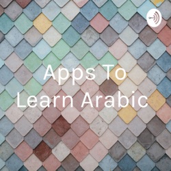 Apps To Learn Arabic 