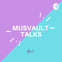 Musvault Talks podcast