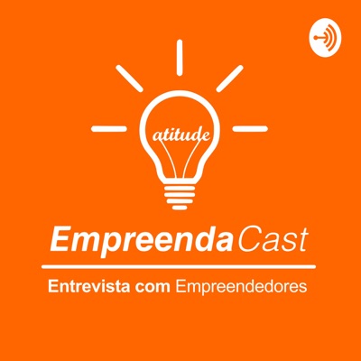 EmpreendaCast - Empreendedorismo, Inovação e Transformação Digital EmpreendaCast - Empreendedorismo, Inovação e Transformação Digital