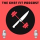 The Chef Fit Podcast
