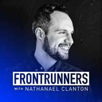 FRONTRUNNERS Podcast with Nathanael Clanton podcast