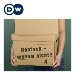 Deutsch – warum nicht? | Serie 4 | Audios | DW Deutsch lernen