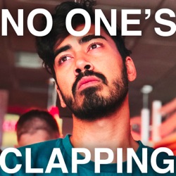 No One's Clapping Podcast