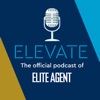 Elevate: The Official Podcast of Elite Agent Magazine artwork