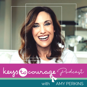 Keys to Courage podcast